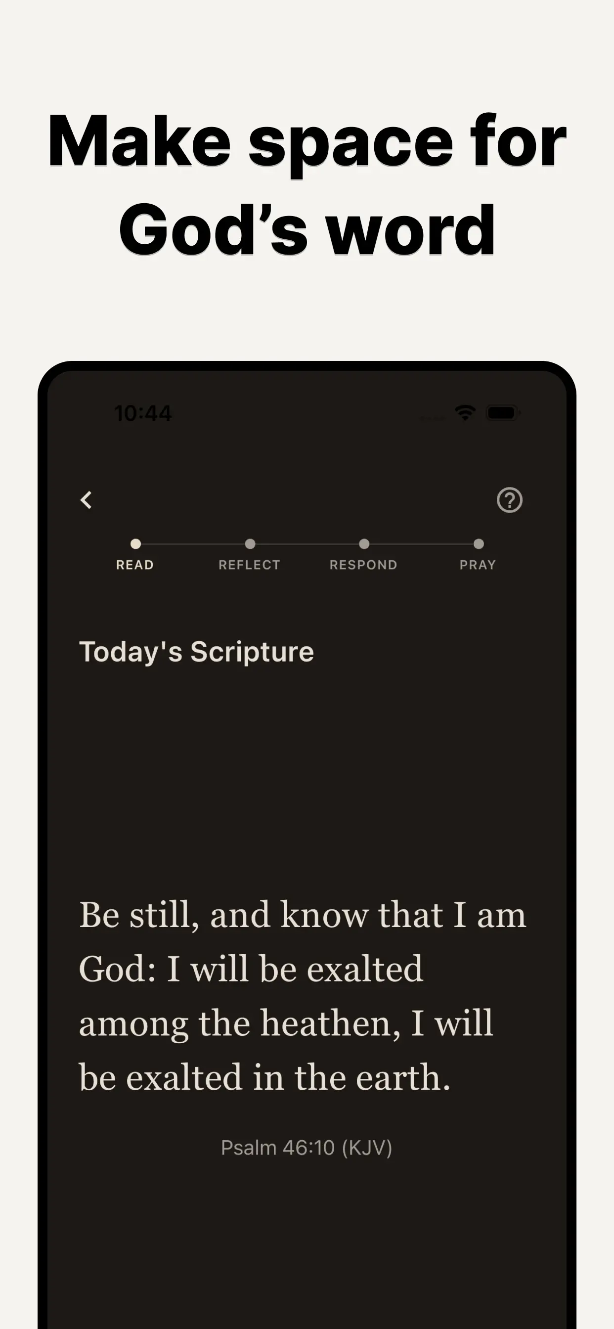 Bible Focus daily devotion — Today's Scripture Psalm 46:10 with read, reflect, respond, pray steps